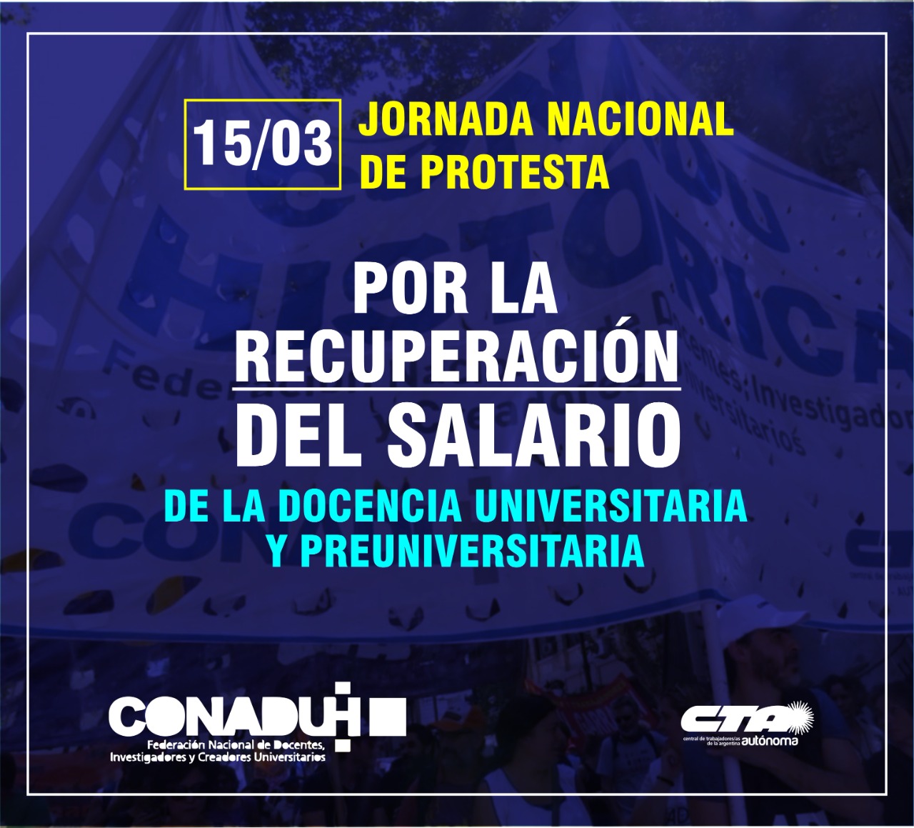 Martes 15/03: Jornada Nacional de Protesta de CONADU HISTÓRICA